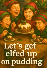 Christmas Elfed Up
